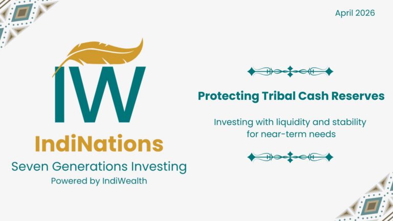 IndiNations: Protecting Tribal Cash Reserves